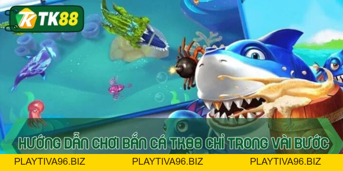 Bắn cá TK88 - Game đổi thưởng hấp dẫn nhất thời đại
