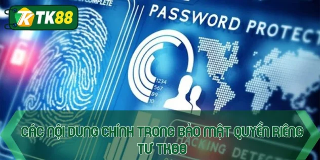 Quyền riêng tư TK88 - Bảo vệ độc quyền tài khoản hội viên