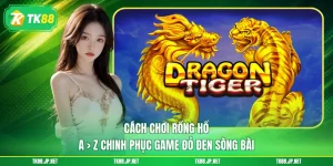 Casino TK88 - Điểm Cá Cược Giải Trí Số 1 Thị Trường Online