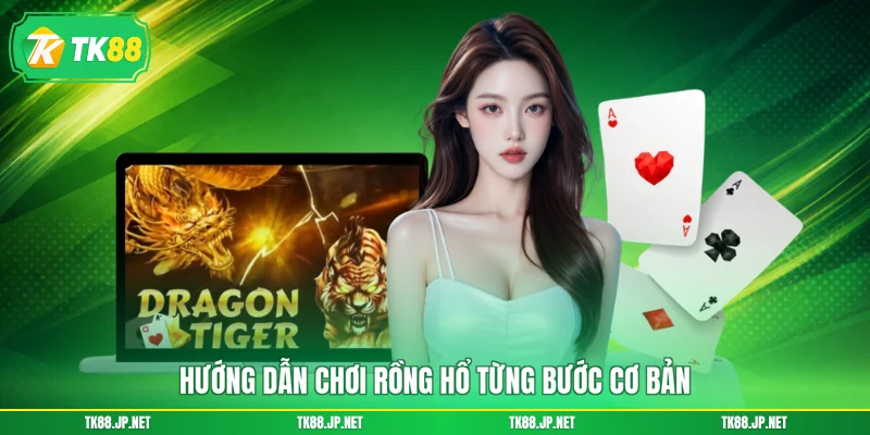 Cách Chơi Rồng Hổ - A > Z Chinh Phục Game Đỏ Đen Sòng Bài - TK88