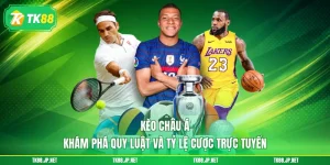 Cược cược thể thao TK88 - Hòa nhịp cùng 3000+ giải đấu