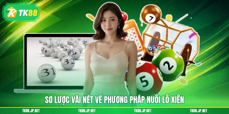 Nuôi Lô Xiên - Soi Cầu Chuẩn, Nhận Thưởng Siêu Khủng
