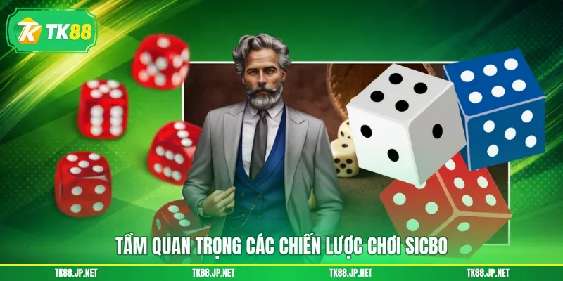 Chiến Lược Sicbo - Tuyệt Chiêu Đặt Cược, Thưởng Lớn Về Tay - TK88