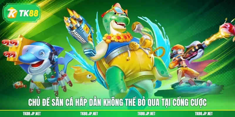 TK88 Bắn Cá - Khám Phá Đại Dương Bao La, Săn Quà Thật Đã